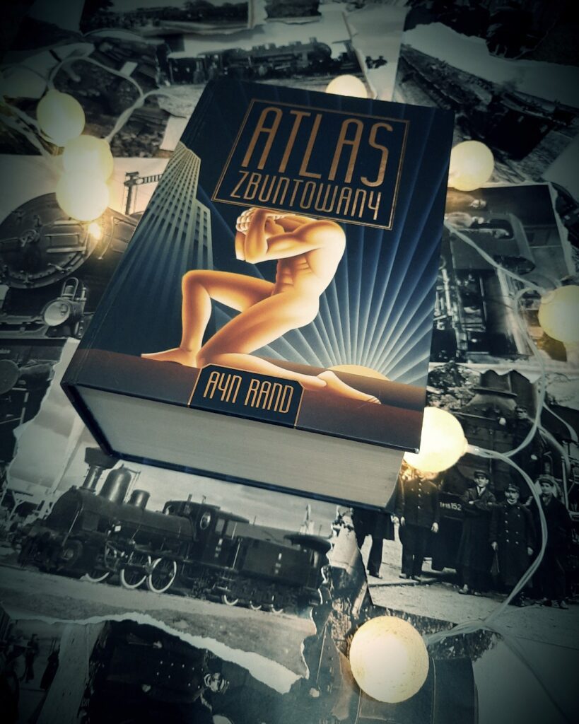 Ayn Rand "Atlas zbuntowany", recenzja książki