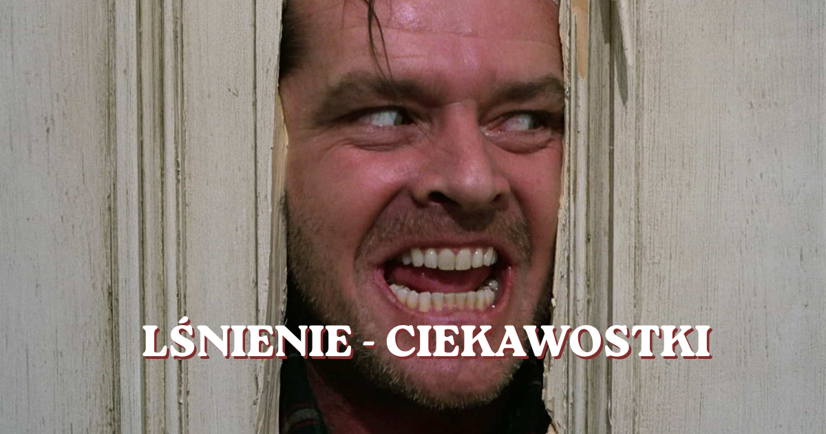 Film "Lśnienie", ciekawostki
