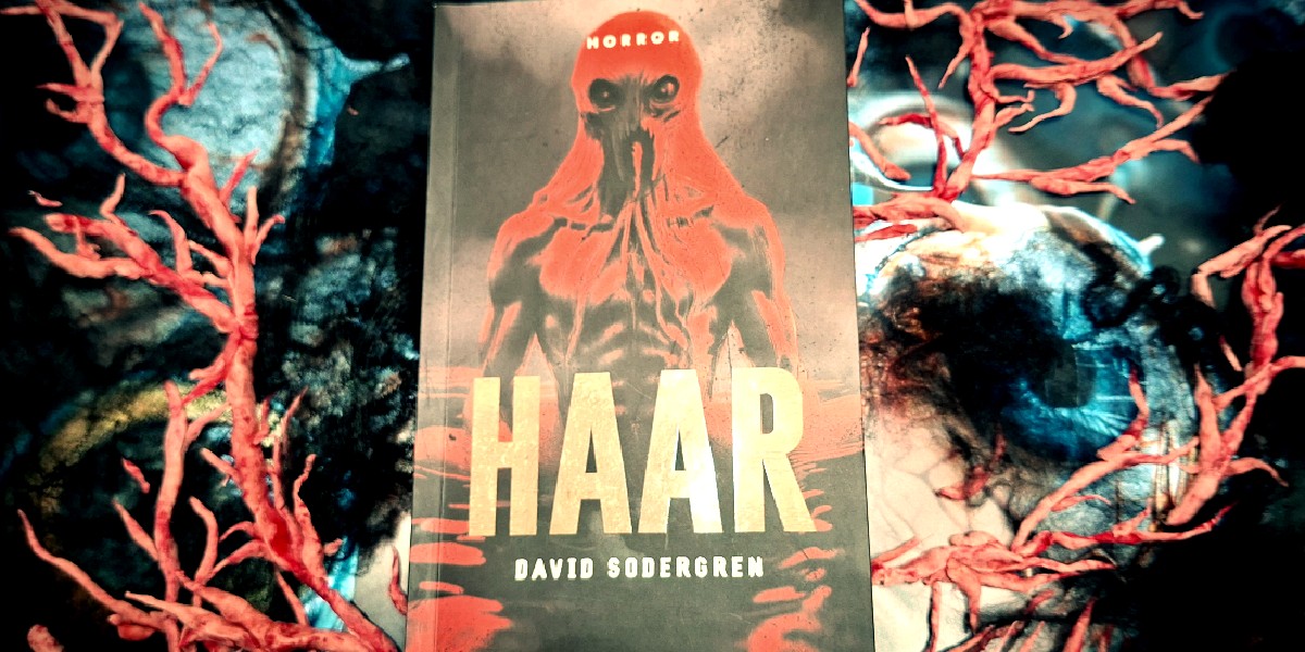 Haar, David Sodergren, recenzja książki, dobry horror